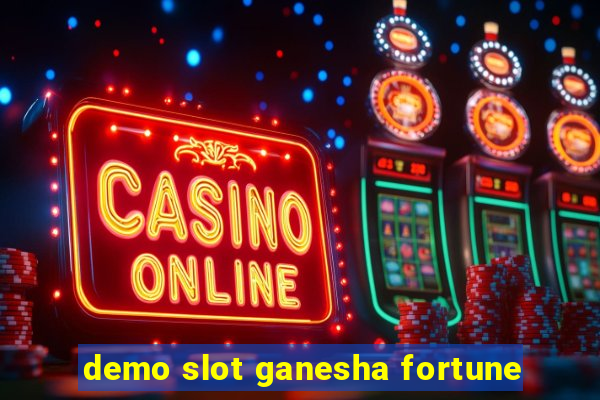 demo slot ganesha fortune