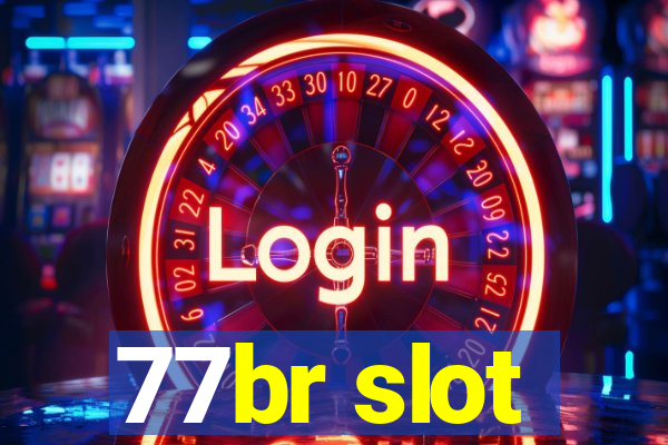 77br slot