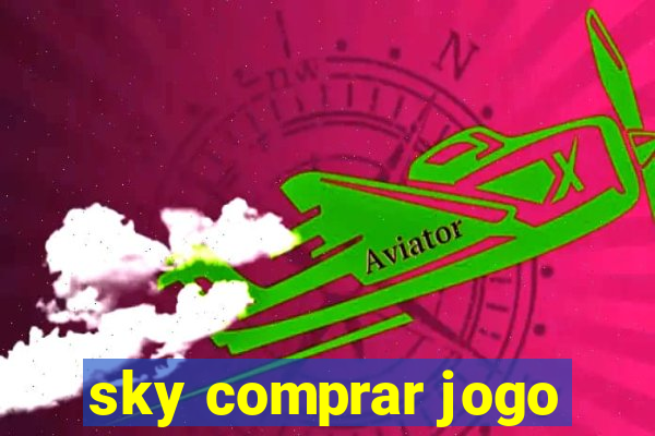 sky comprar jogo