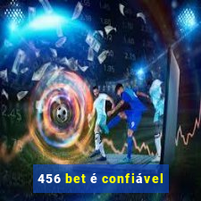 456 bet é confiável