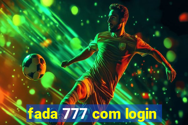 fada 777 com login