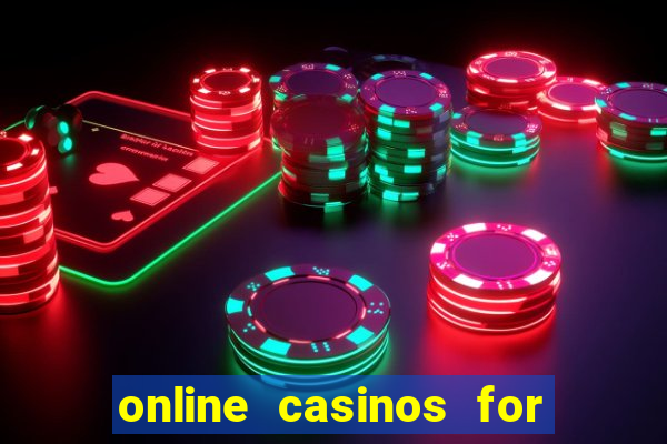 online casinos for real cash