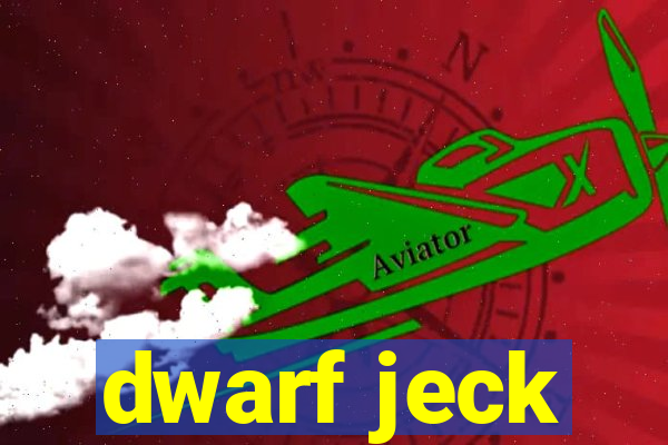 dwarf jeck