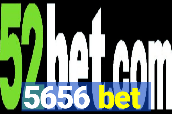 5656 bet