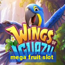 mega fruit slot