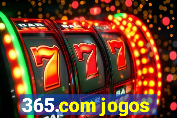 365.com jogos