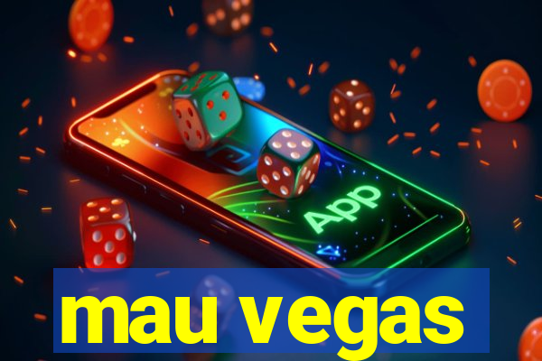 mau vegas