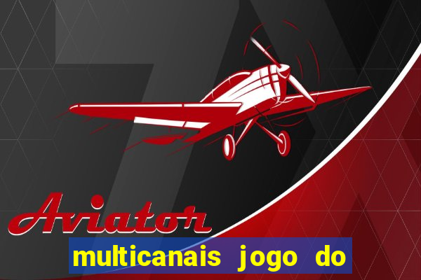 multicanais jogo do flamengo ao vivo