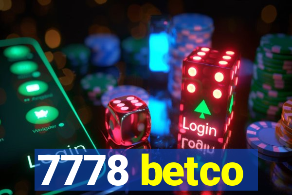 7778 betco