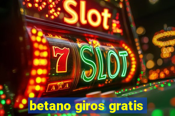 betano giros gratis