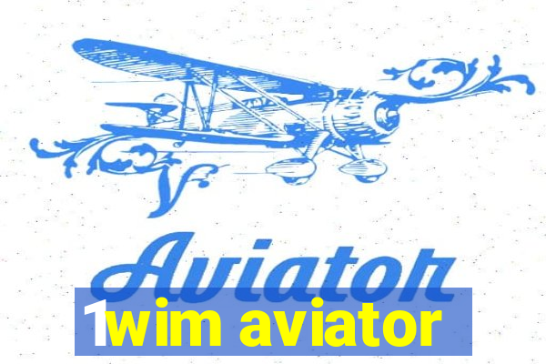 1wim aviator