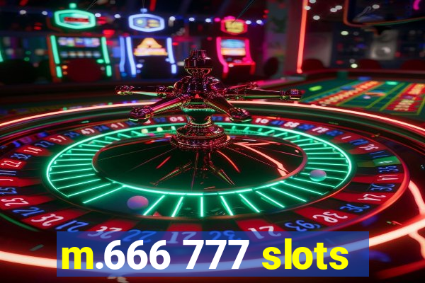 m.666 777 slots