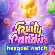 hesgoal watch