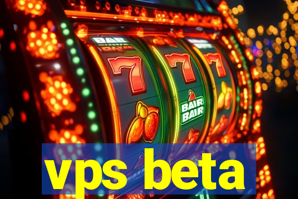 vps beta