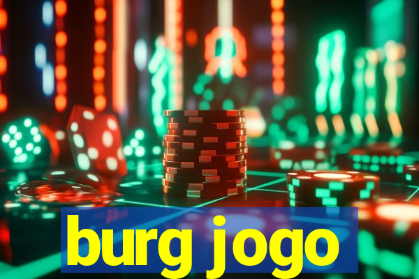 burg jogo