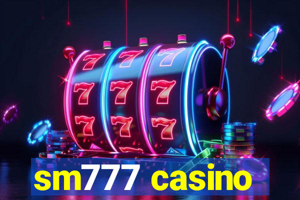 sm777 casino