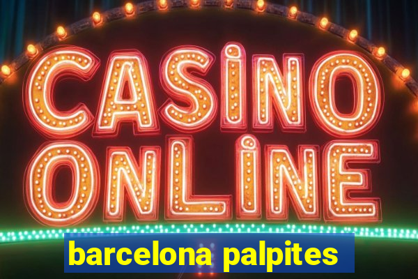 barcelona palpites