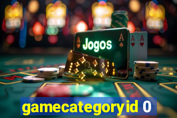 gamecategoryid 0