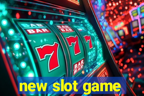 new slot game