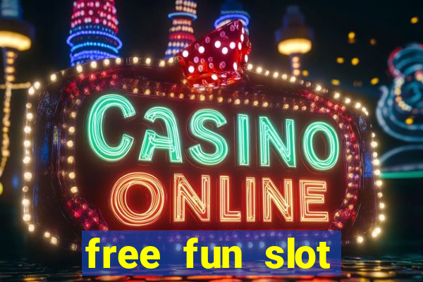 free fun slot machine games