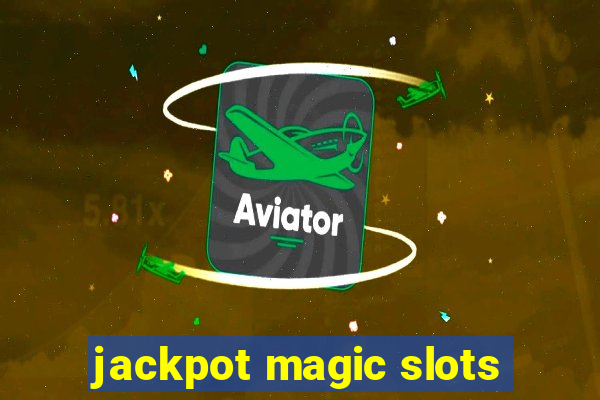 jackpot magic slots