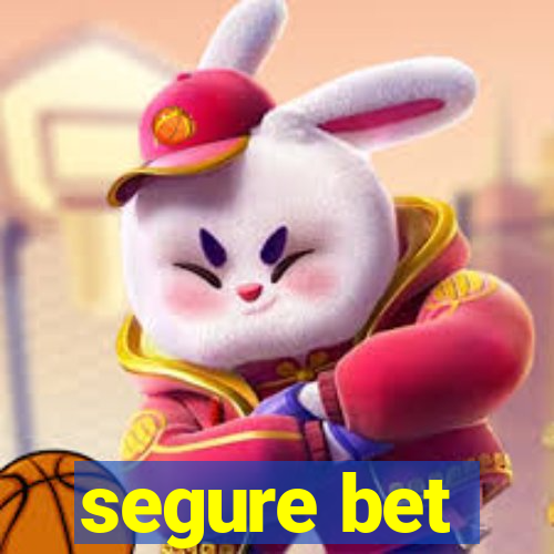 segure bet