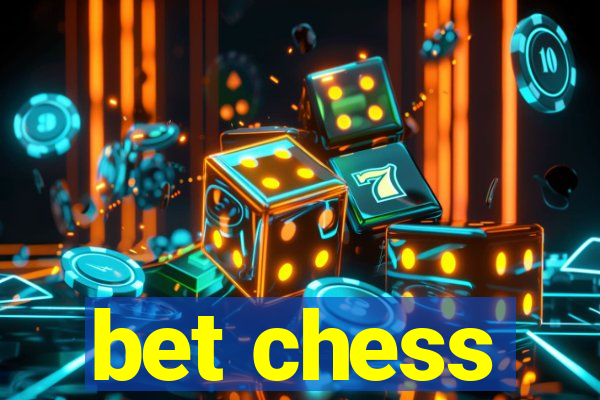 bet chess