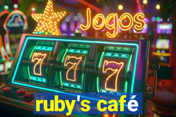 ruby's café