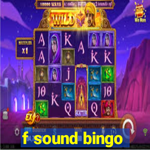 f sound bingo