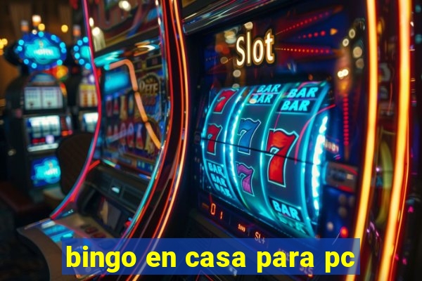 bingo en casa para pc