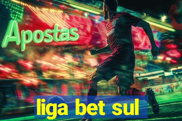 liga bet sul