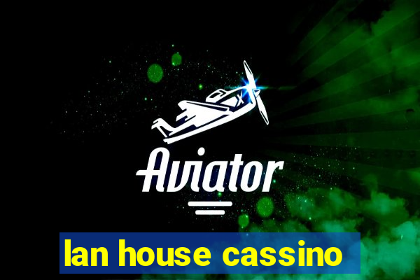 lan house cassino