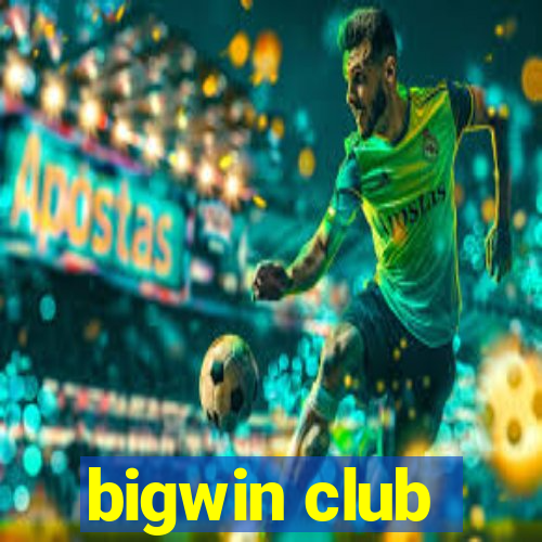 bigwin club