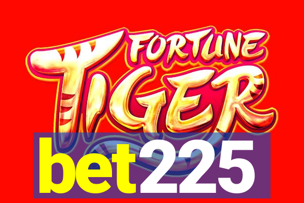 bet225