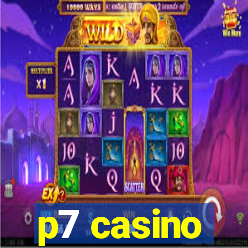 p7 casino