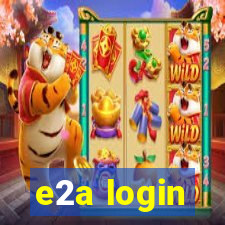 e2a login