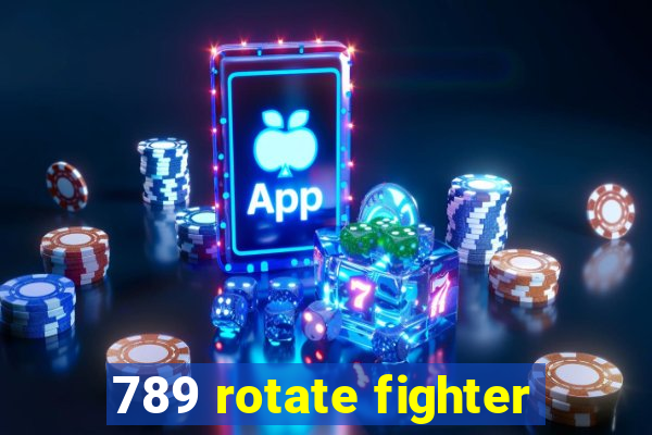 789 rotate fighter