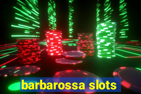 barbarossa slots