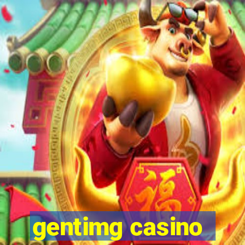 gentimg casino