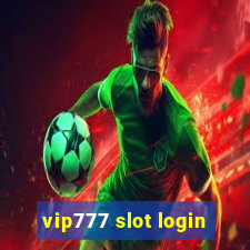 vip777 slot login