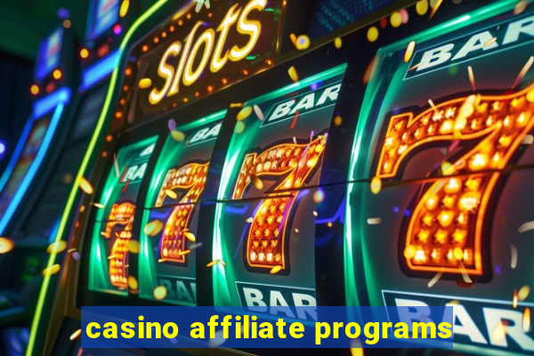 casino affiliate programs