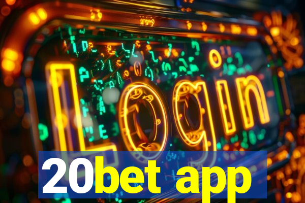 20bet app