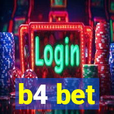 b4 bet