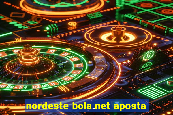 nordeste bola.net aposta