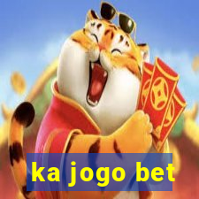 ka jogo bet