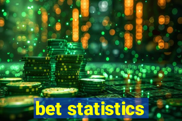 bet statistics