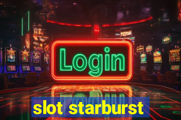 slot starburst