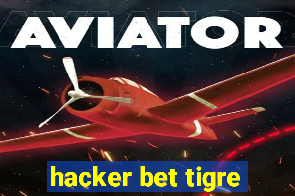 hacker bet tigre