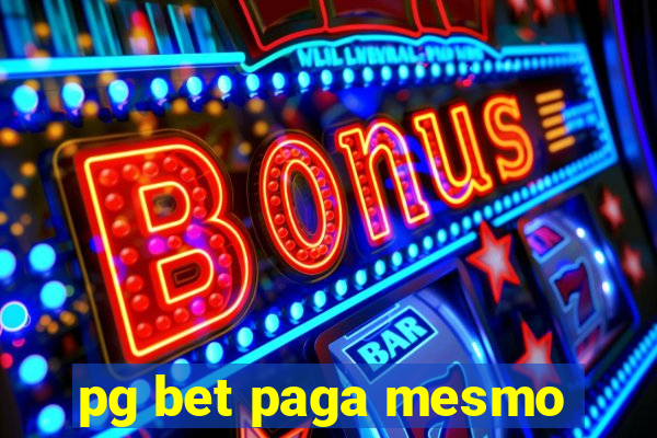 pg bet paga mesmo