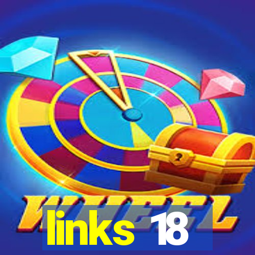 links 18